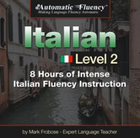 Automatic Fluency® Italian - Level 2 by Frobose, Mark